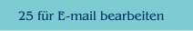 25€ für E-mail bearbeiten